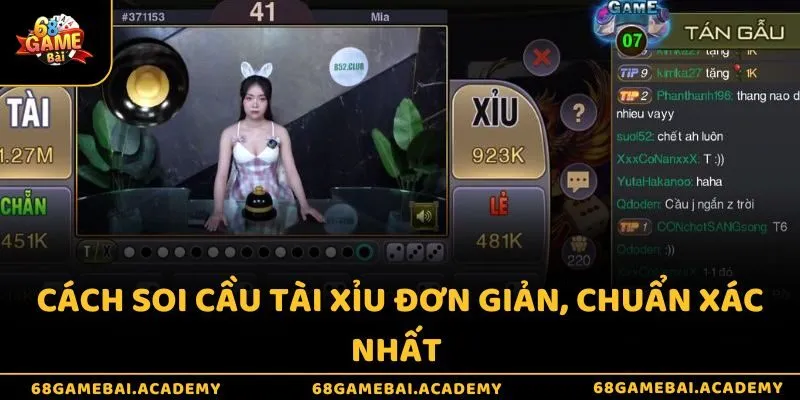 Cách soi cầu tài xỉu 68gamebai đơn giản, chuẩn xác nhất